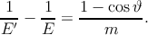1--  -1    1 −-cos-ϑ
E ′ − E =     m    .
